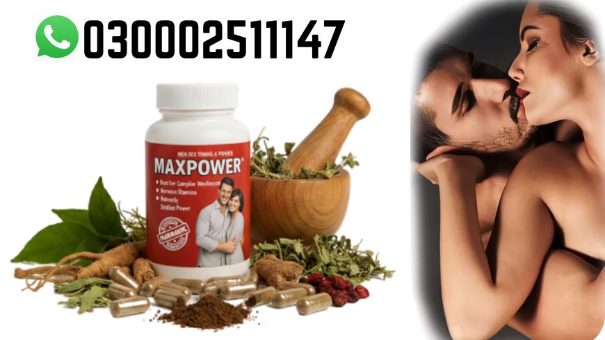 MaxPower Capsules in Karachi - Islamabad
