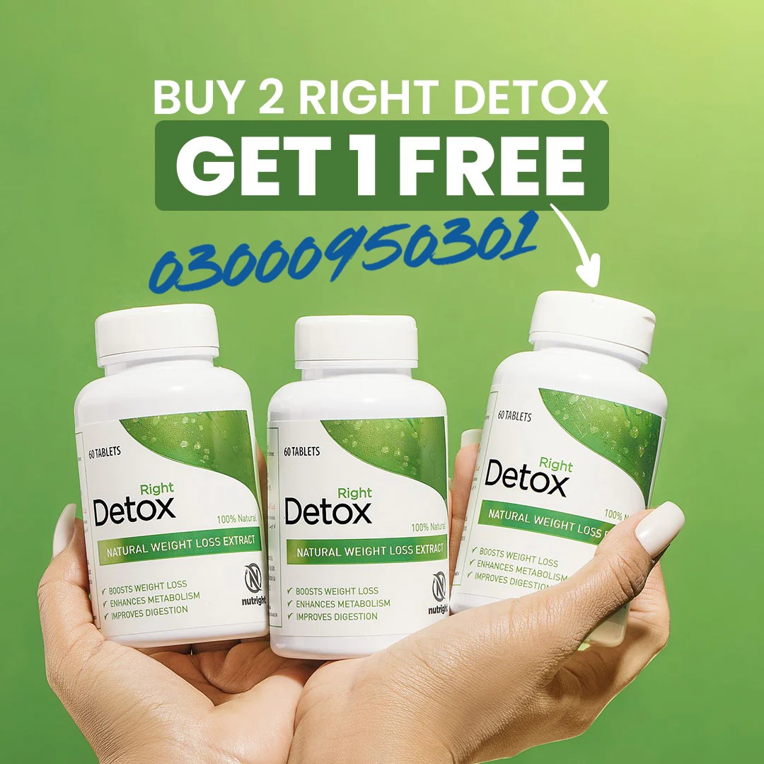 Right Detox Price In Pakistan | 03000950301 | Buy 2 Right Detox Get 1 - Muzaffarabad